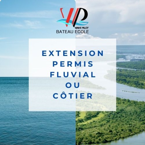 Extension Permis côtier ou fluvial